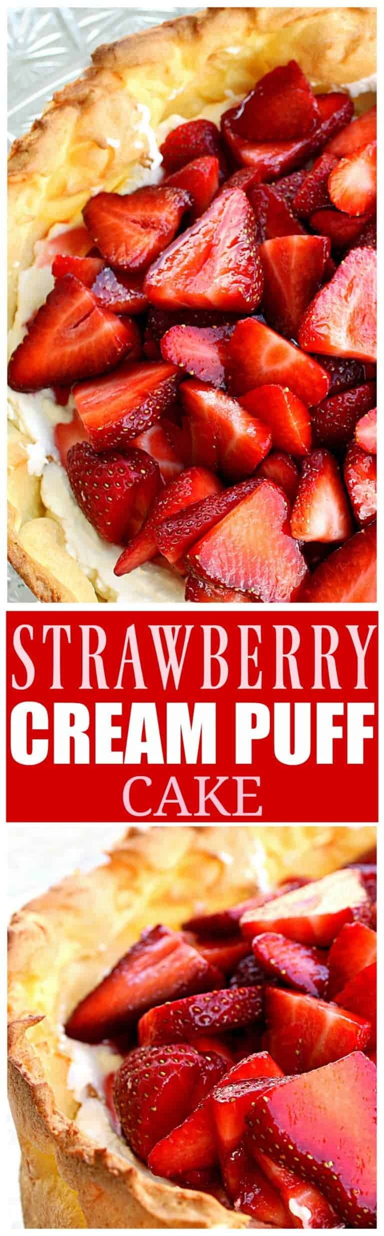 Strawberry Cream Puff Cake - The Girl Who Ate Everything