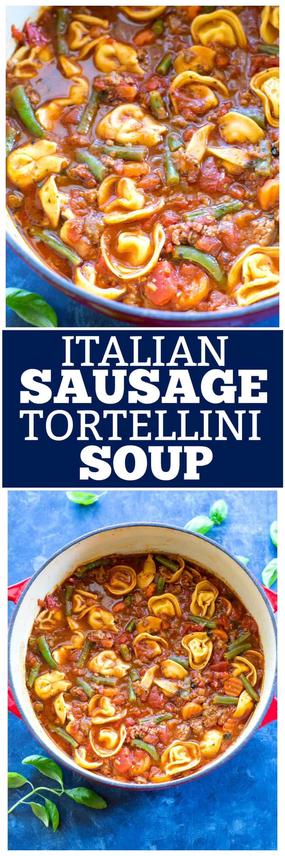 Italian Sausage Soup with Cheese Tortellini | The Girl Who Ate Everything