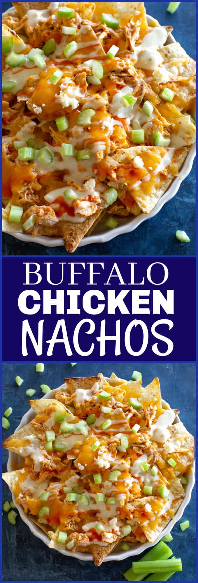 Buffalo Chicken Nachos | The Girl Who Ate Everything