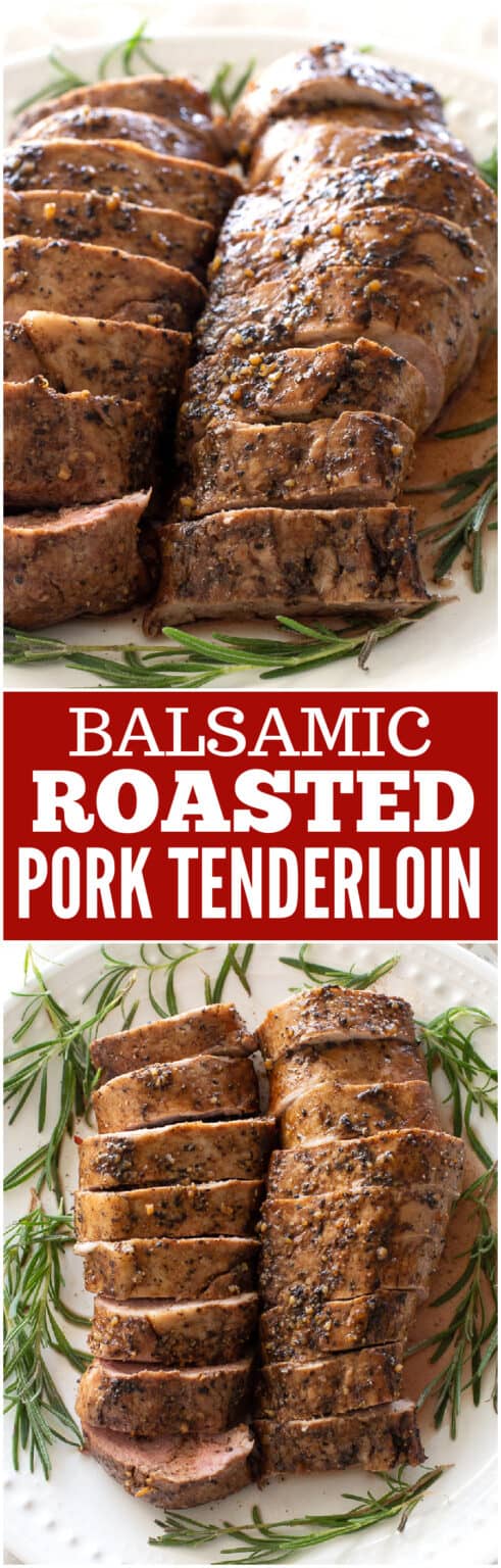 Balsamic Roasted Pork Tenderloin - The Girl Who Ate Everything