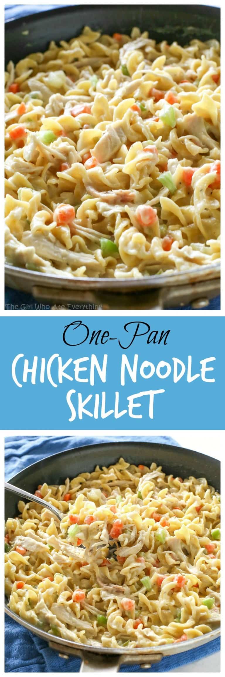 Creamy Chicken Noodle Skillet (+VIDEO) - The Girl Who Ate Everything