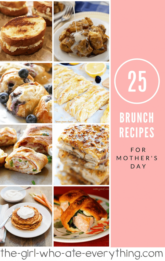 25 Brunch Recipes for Mother’s Day - The Girl Who Ate Everything