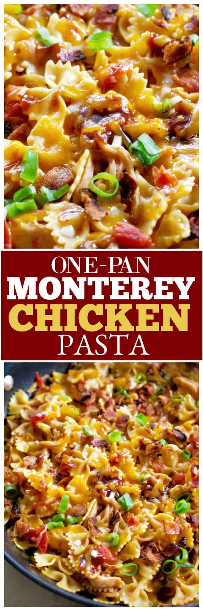 One-Pan Monterey Chicken Pasta - The Girl Who Ate Everything