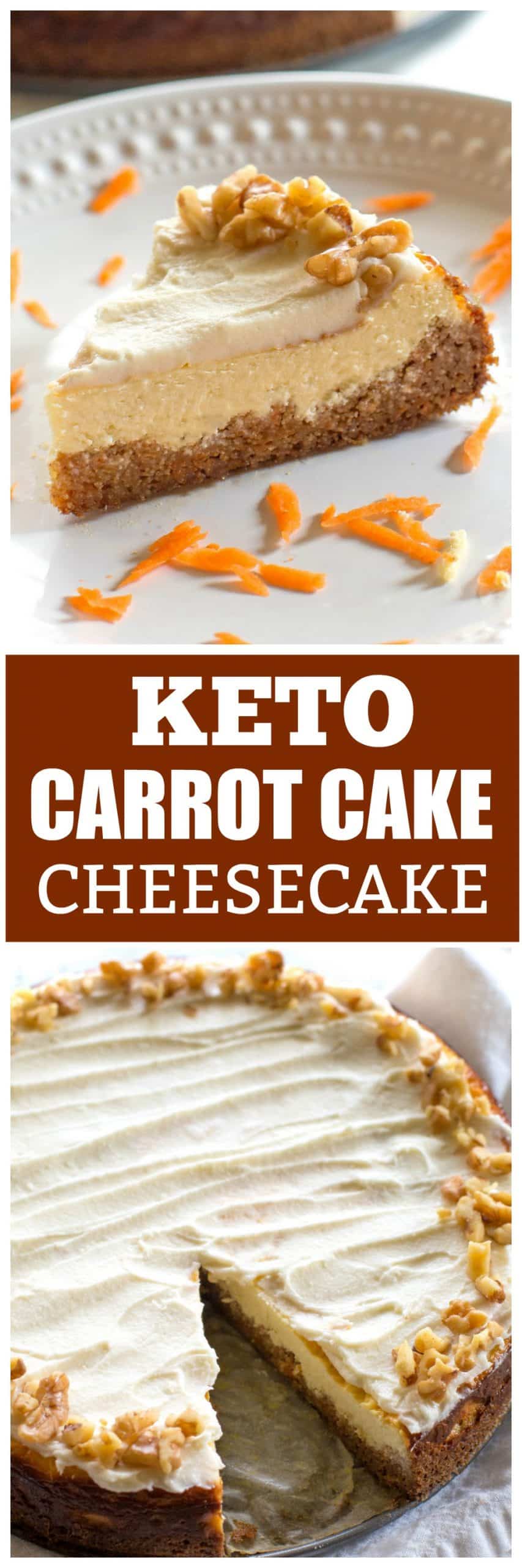 Keto Carrot Cake Cheesecake - The Girl Who Ate Everything