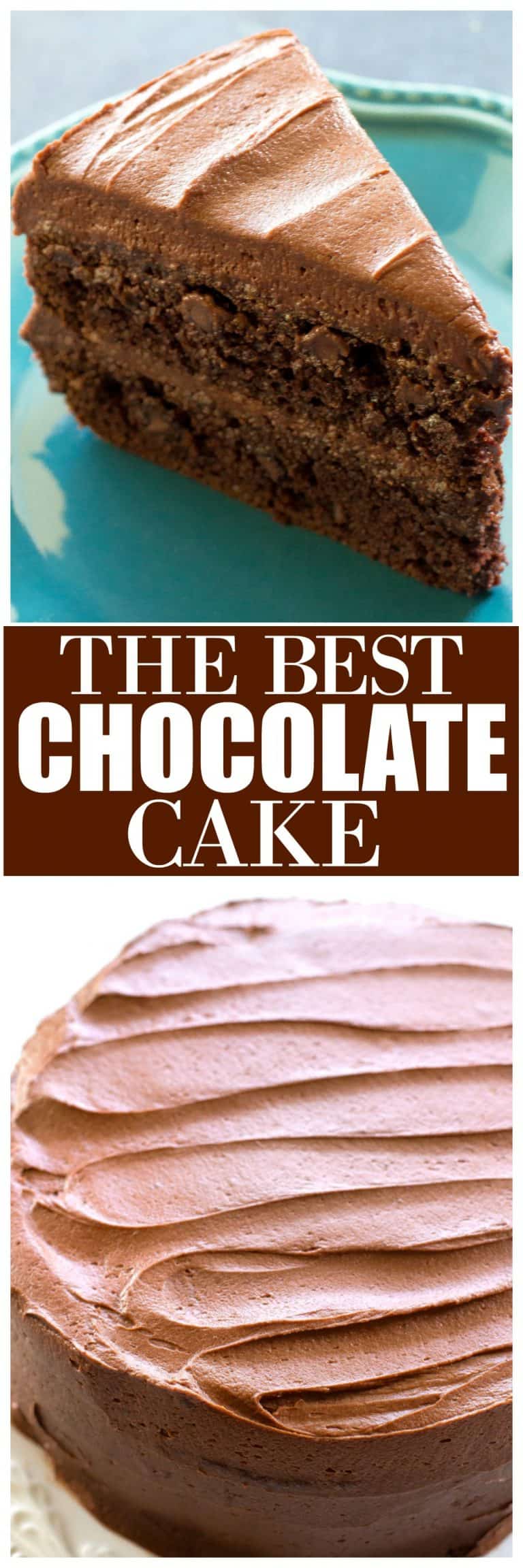 The Best Chocolate Cake - The Girl Who Ate Everything