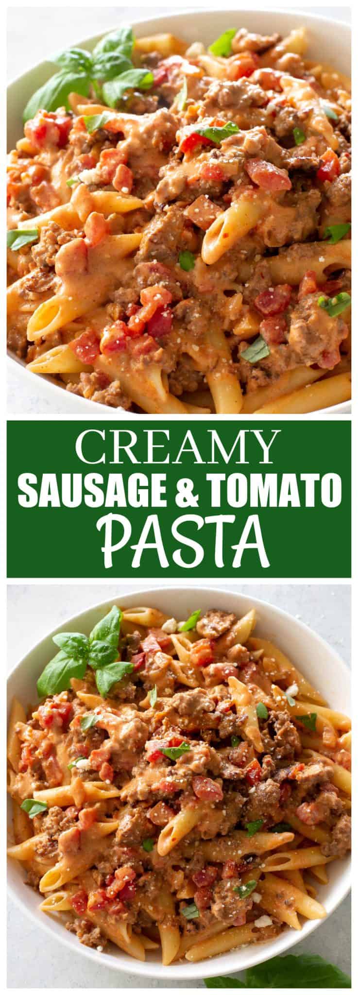 Creamy Sausage and Tomato Pasta (+VIDEO) - The Girl Who Ate Everything