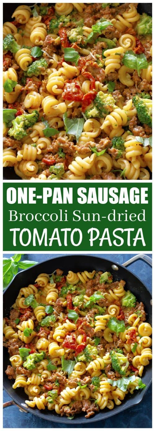 One-Pan Sausage, Broccoli, and Sun-dried Tomato Pasta - The Girl Who ...