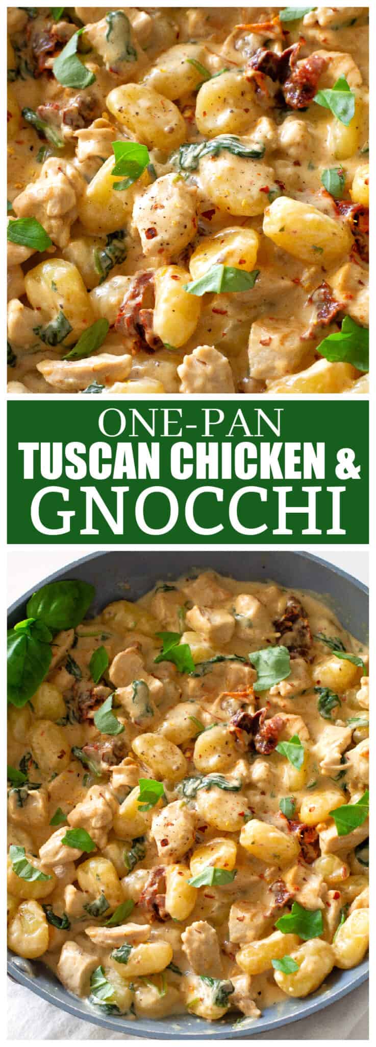 One-Pan Creamy Tuscan Chicken Gnocchi | The Girl Who Ate Everything